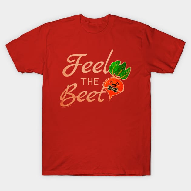 Feel the Beet T-Shirt by punnygarden